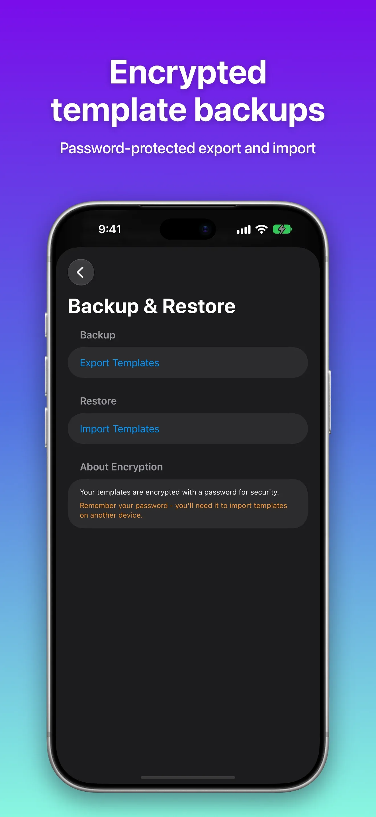 Backup and Restore with password-encrypted template export and import
